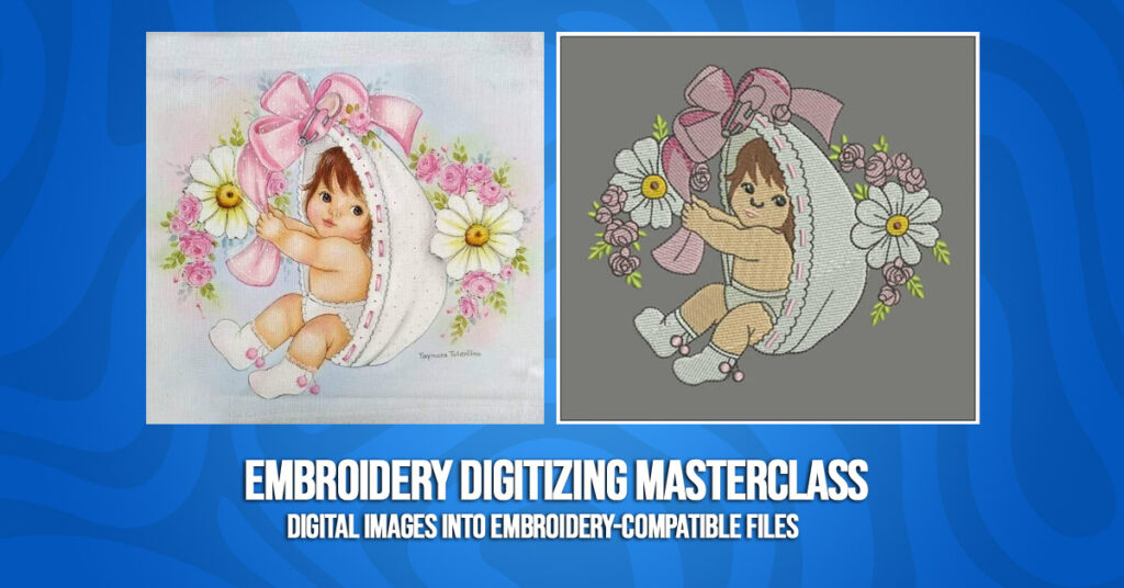 Embroidery Digitizing Masterclass