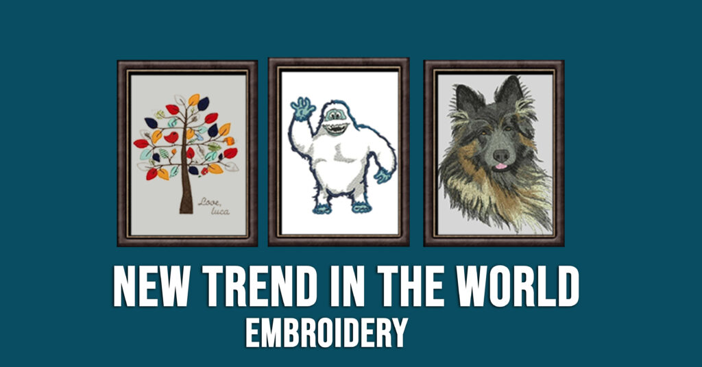New Trend In The World of Embroidery