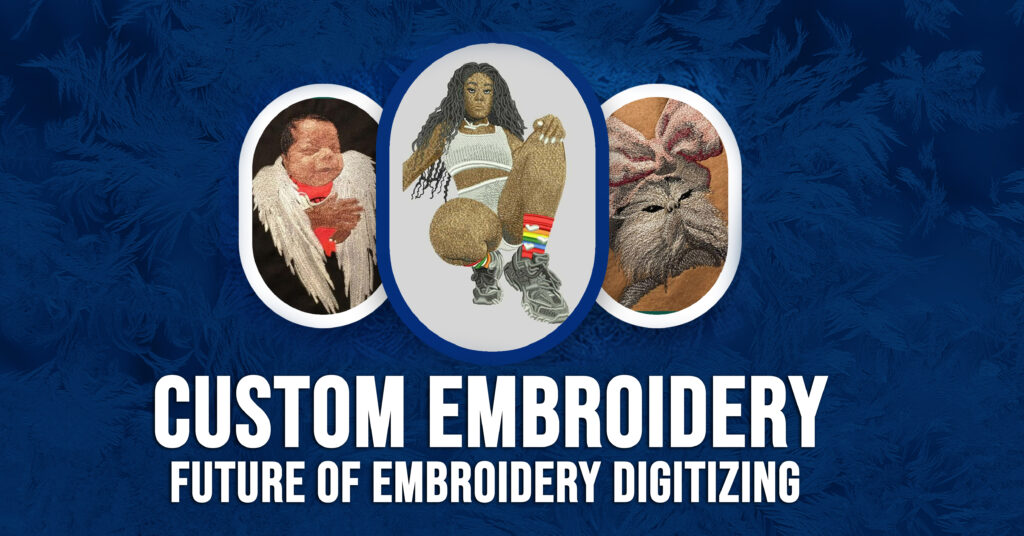 The Future Of Custom Embroidery Digitizing